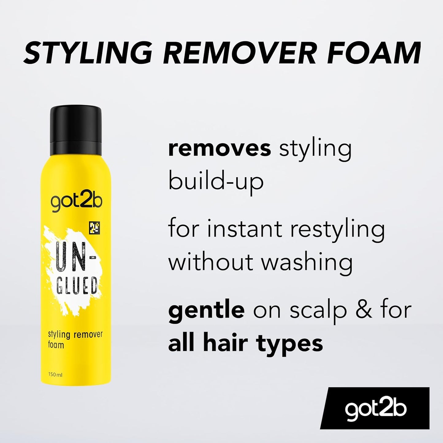 got2b Un-Glued Styling Remover Foam 150ml